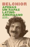 Livro - Belchior - Apenas um rapaz latino-americano