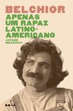 Livro - Belchior - Apenas um rapaz latino-americano