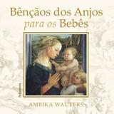 Livro - Bencãos dos Anjos para oos Bebês