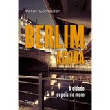 Livro - Berlim, agora - A cidade depois do muro