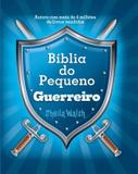 Livro - Bíblia do pequeno guerreiro