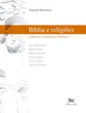 Livro - Bíblia e religiões - Judaísmo, cristianismo, islamismo
