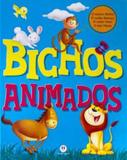 Livro - Bichos animados