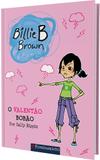 Livro - Billie B. Brown - O Valentão Bobão