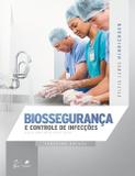 Livro - Biossegurança e Controle de Infecções - Risco Sanitário Hospitalar