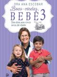 Livro - Boas-vindas, bebê 3 - Dos dois aos cinco anos de idade