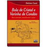 Livro - Bola De Cristal E Varinha De Condao - Ler editora(antiga lge)