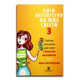 Livro Box Guia Definitivo da Mãe Cristã Erin MacPherson - Editora thomas nelson