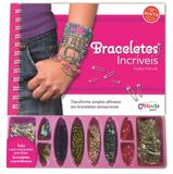 Livro - Braceletes incríveis