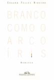 Livro - Branco como o arco-íris