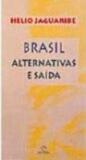 Livro - Brasil: alternativas e saídas - Alternativas e saídas