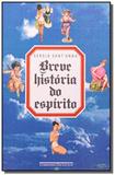 Livro - Breve história do espírito