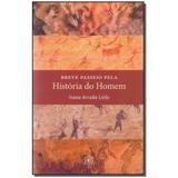 Livro - Breve Passeio Pela Historia Do Homem - Editora reformatorio