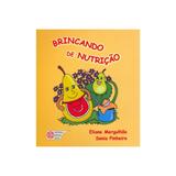 Livro - Brincando de Nutrição - Mergulhão - Metha