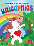 Livro - Brinque E Aprenda Com Unicornios - Laf - lafonte