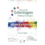 Livro - Brunner Suddarth - Manual de Enfermagem Médico-Cirúrgica - Guanabara