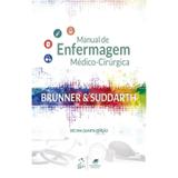 Livro - Brunner Suddarth - Manual de Enfermagem Médico-Cirúrgica - Guanabara