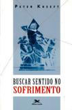 Livro - Buscar sentido no sofrimento