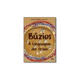 Livro - Búzios a Linguagem dos Orixás - Editora