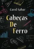 Livro - Cabeças de Ferro