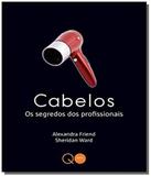 Livro - Cabelos : Os segredos dos profissionais