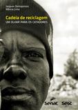 Livro - Cadeia de reciclagem: Um olhar para os catadores