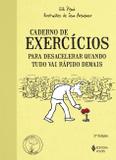 Livro - Caderno de exercícios para desacelerar quando tudo vai rápido demais
