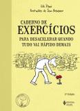 Livro - Caderno de exercícios para desacelerar quando tudo vai rápido demais