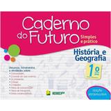 Livro Caderno Do Futuro Historia E Geografia 1º Ano - Ibep