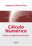 Livro - Cálculo Numérico: Prática Com Algoritmos E Planilhas