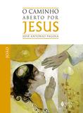 Livro - Caminho aberto por Jesus - João