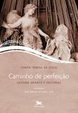 Livro - Caminho de perfeição - Leitura orante e pastoral