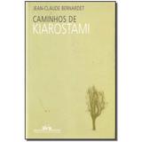Livro - Caminhos De Kiarostami - Cia das letras