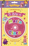 Livro - Cantando meu nome - O livro da Maria Clara
