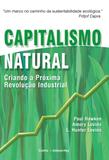 Livro - Capitalismo Natural - Criando a Próxima Revolução Industrial