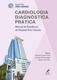 Livro - Cardiologia diagnóstica prática - Manual da residência do Hospital Sírio-Libanês