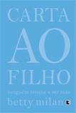 Livro - Carta ao filho: Ninguém ensina a ser mãe