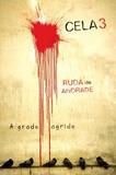 Livro - Cela 3 - A Grade Agride