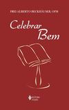 Livro - Celebrar bem