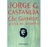 Livro - Che Guevara - a vida em vermelho