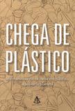 Livro - Chega de plástico