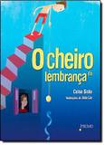 Livro - Cheiro Da Lembranca, O - Pru - prumo (rocco)