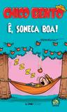 Livro - Chico Bento: ê, soneca boa!