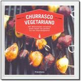 Livro - Churrasco Vegetariano - Publifolha editora