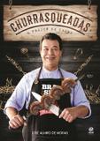 Livro - Churrasqueadas - O prazer da carne