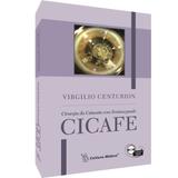 Livro - CICAFE Cirurgia da Catarata com Femtosegundo - Centurion BFI - Cultura médica