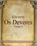 Livro Cícero - Os Deveres - Tomo I - Editora escala