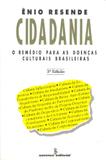 Livro - Cidadania - o remédio para as doenças culturais brasileiras