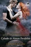 Livro - Cidade das almas perdidas (Vol.5 Os Instrumentos Mortais)
