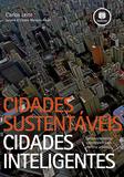 Livro - Cidades Sustentáveis, Cidades Inteligentes